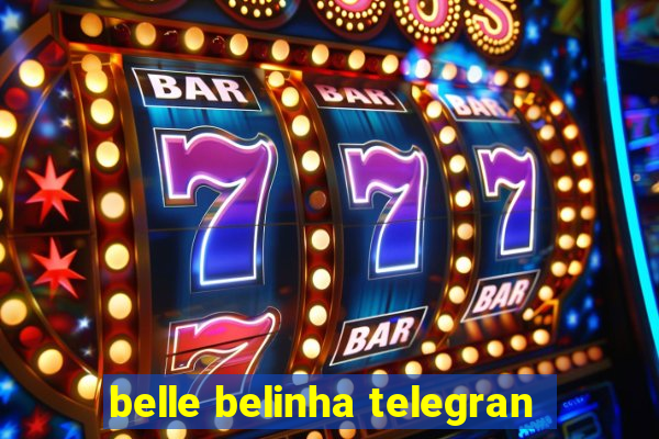 belle belinha telegran